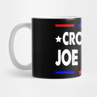 Crooked Joe Biden Trump quote called Joe Biden Crooked Mug